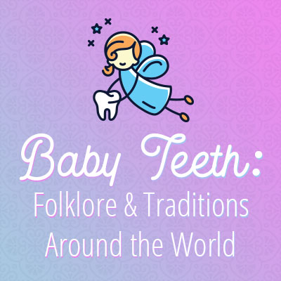 Houston dentist, Dr. Meghna Dassani at Dassani Dentistry discusses some folklore and traditions about baby teeth throughout the world.