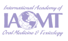 International Academy of Oral Medicine and Toxicology (IAOMT)