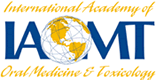 International Academy of Oral Medicine and Toxicology (IAOMT)